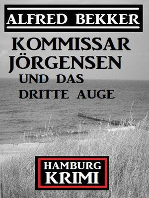 cover image of Kommissar Jörgensen und das dritte Auge
